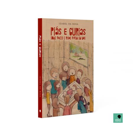 Piás e gurias: suas vozes e risos vivem em nós 1ª edição