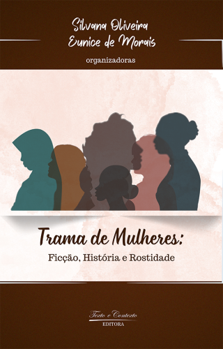 Trama de mulheres ficção, história e rostidade 1ª edição